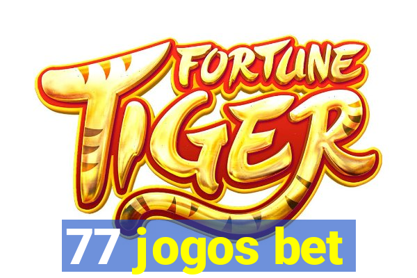 77 jogos bet